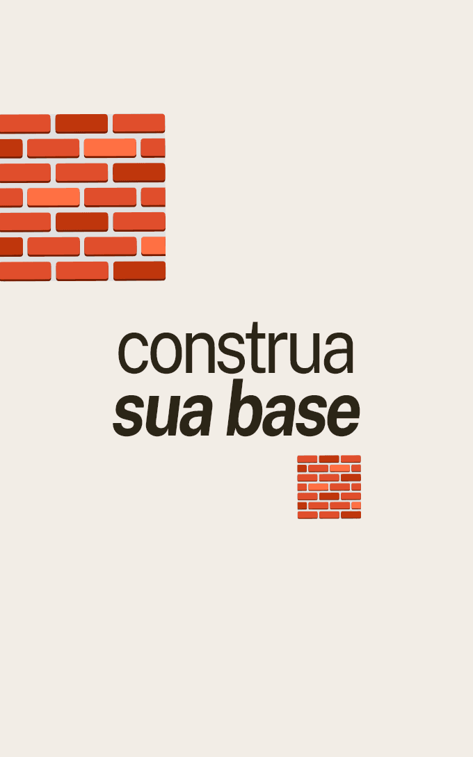 Construa sua base