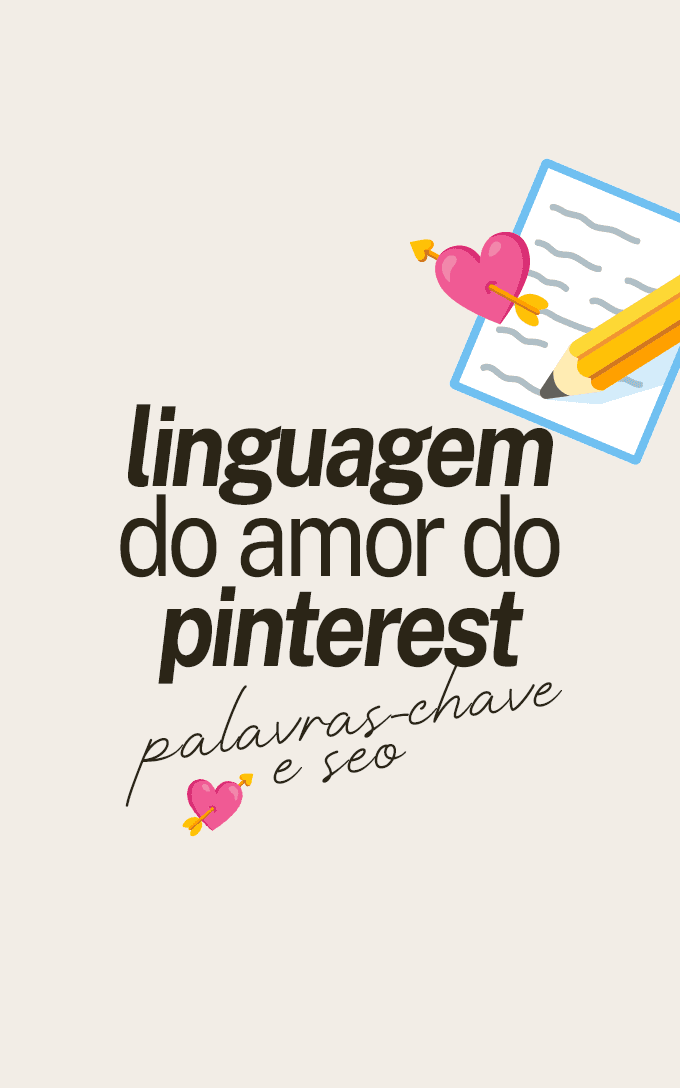 Linguagem do amor do Pinterest