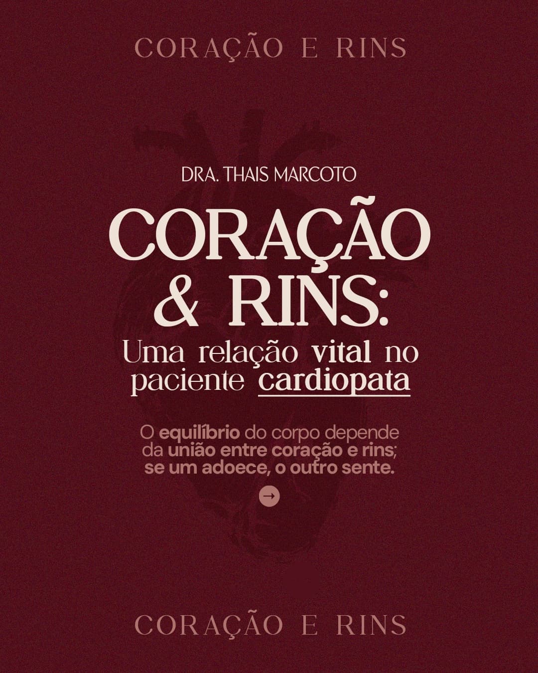 Capa de carrossel da Dra. Thais Marcoto sobre a relação entre coração e rins