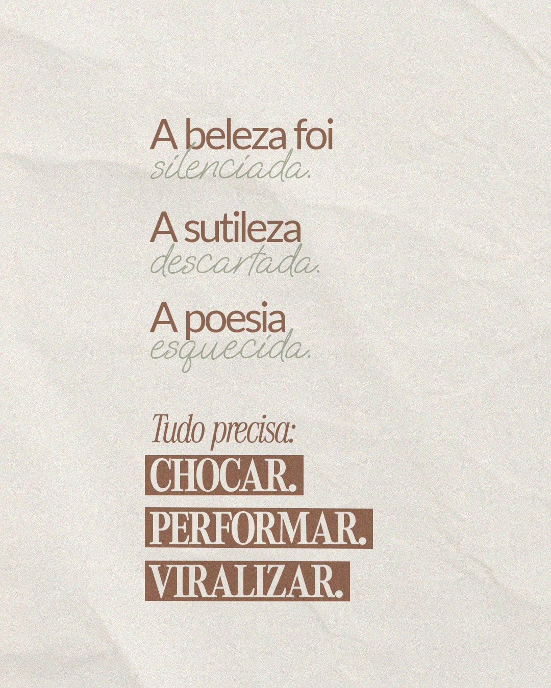 Questionamento sobre beleza, sutileza e viralização do projeto ERIKA ABREU CLARES
