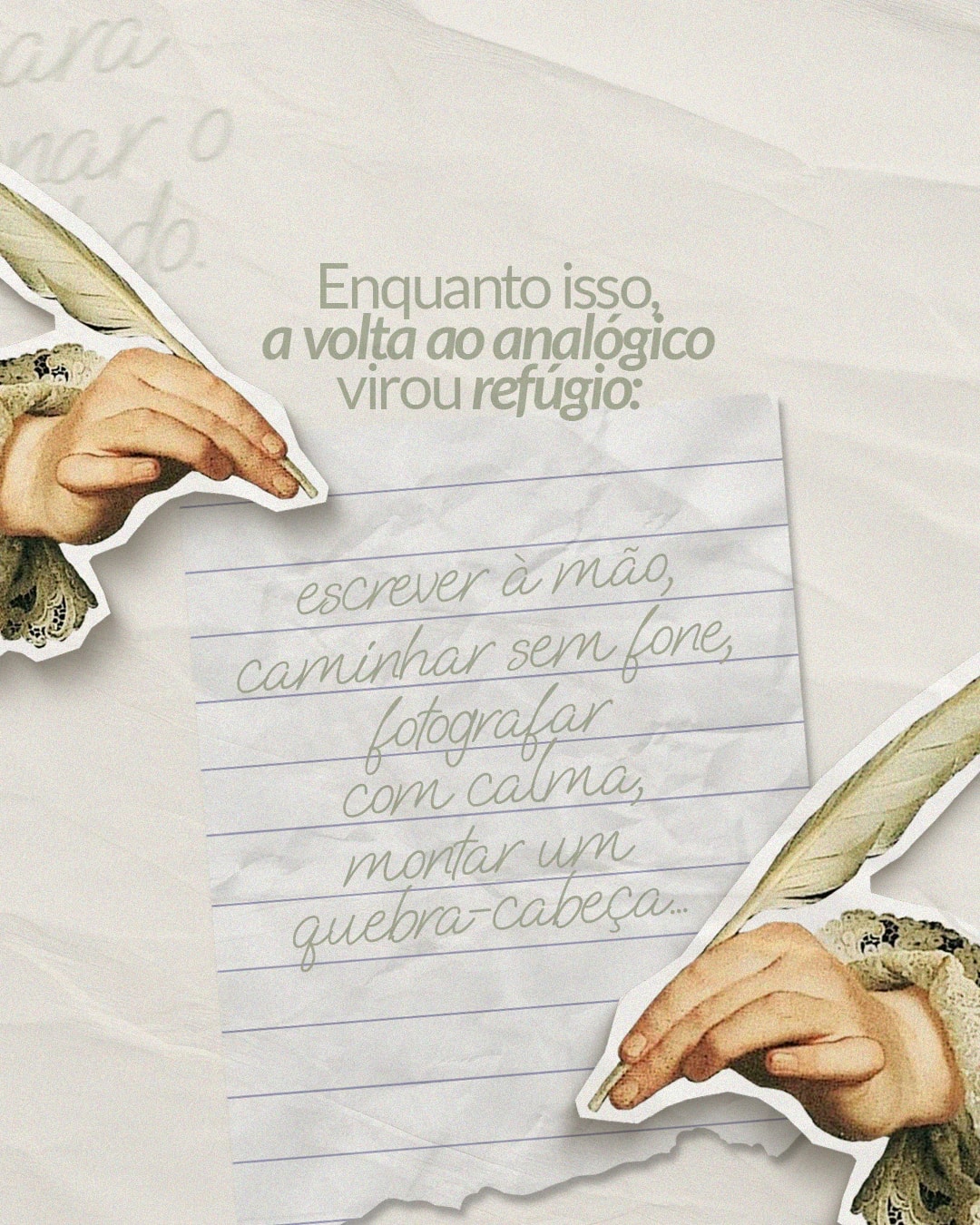 Retorno aos hábitos analógicos como refúgio do projeto ERIKA ABREU CLARES
