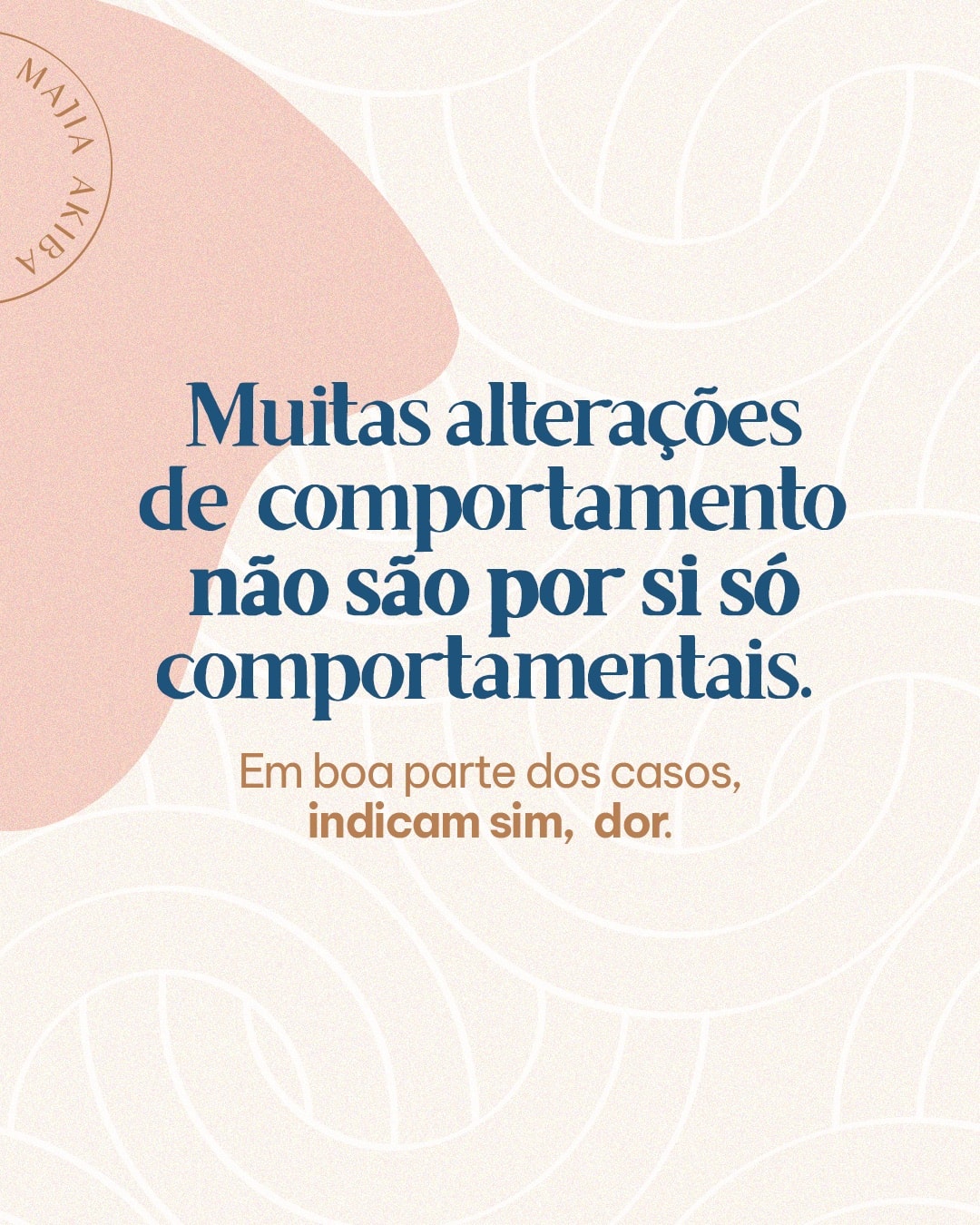 Relação entre mudanças de comportamento e dor do projeto MAJIA AKIBA