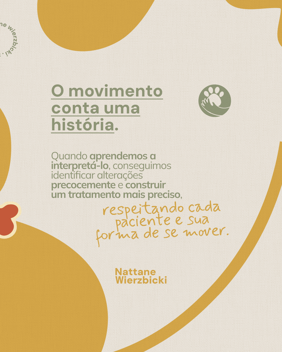 Encerramento sobre interpretar o movimento e construir um tratamento preciso do projeto NATTANE WIERZBICKI