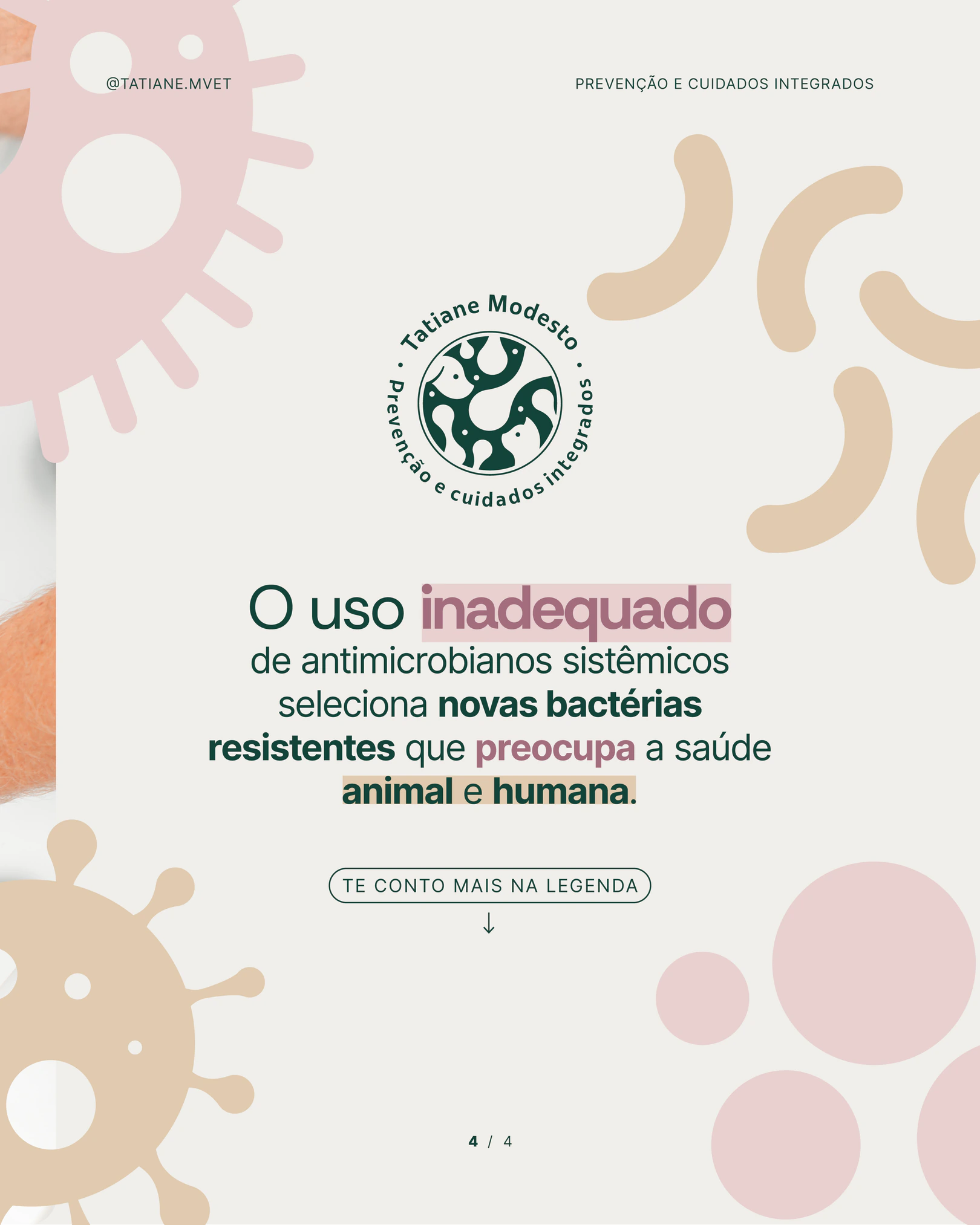 Alerta sobre o uso inadequado de antimicrobianos sistêmicos do projeto TATIANE MODESTO
