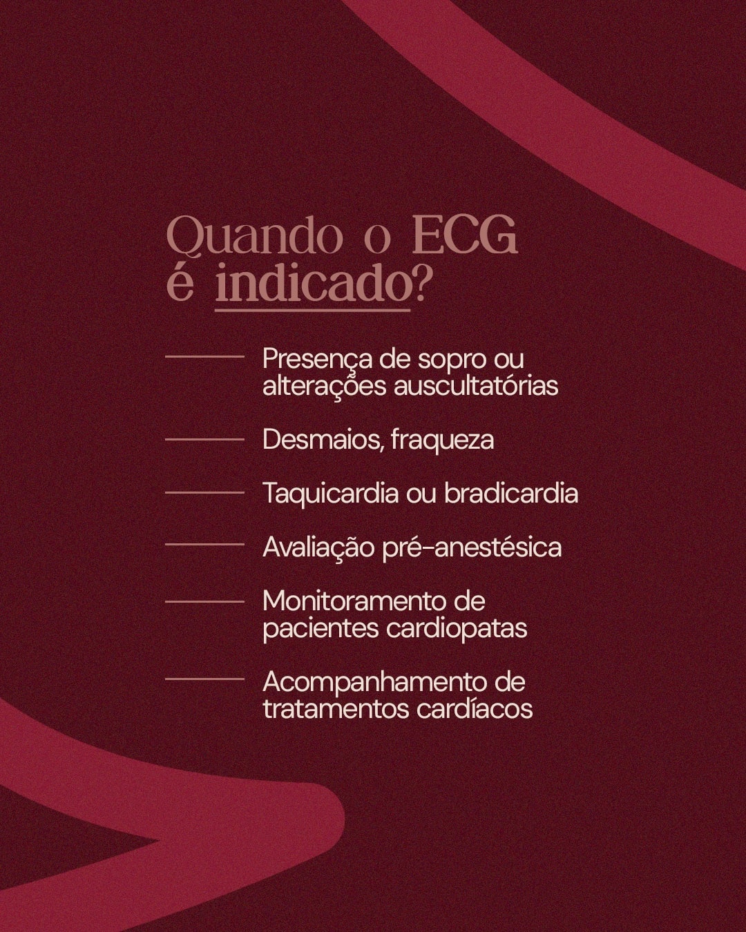 Situações em que o eletrocardiograma é indicado do projeto DRA. THAIS MARCOTO
