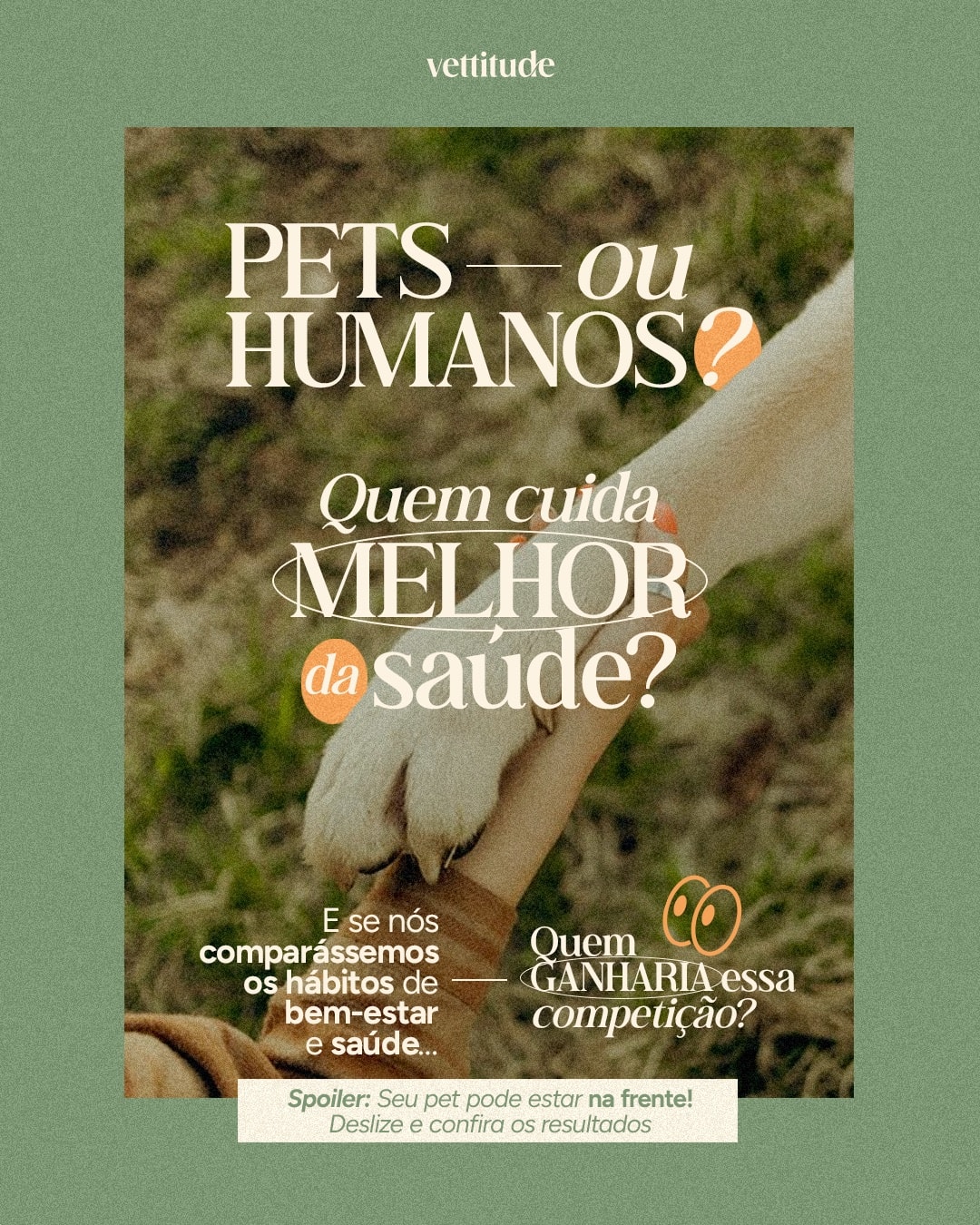 Capa comparando hábitos de saúde de pets e humanos do projeto VETTITUDE